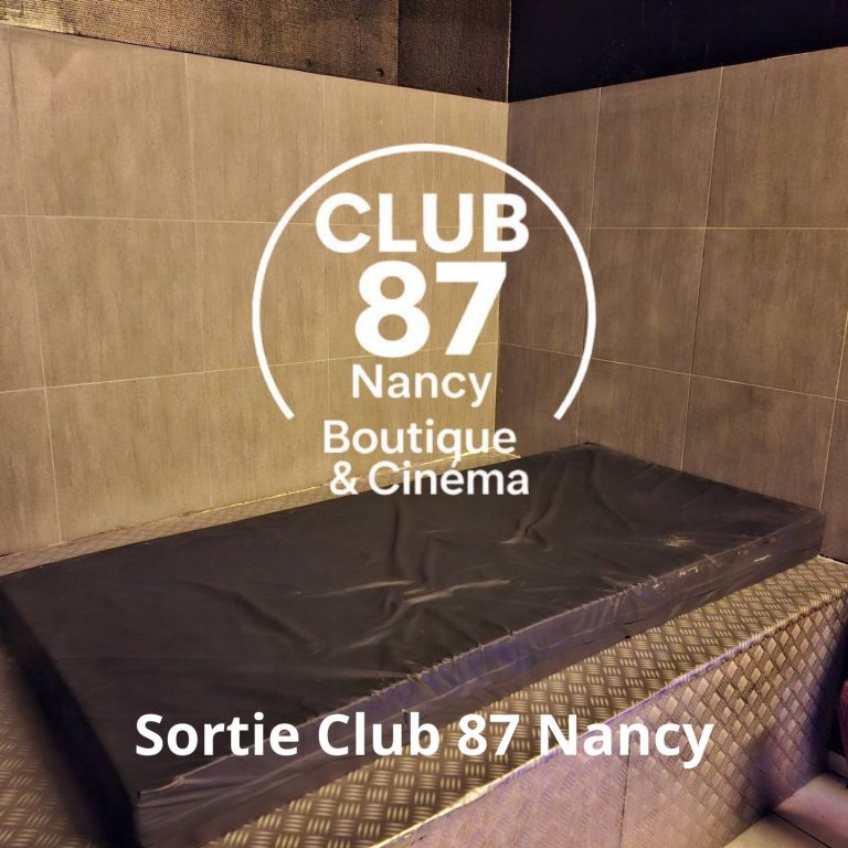 Club 87 Nancy – Soirée libertine Club 87 Nancy – Soirée libertine